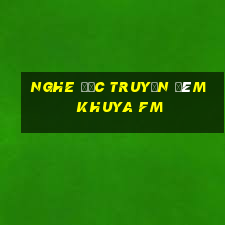 nghe đọc truyện đêm khuya fm