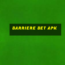 barriere bet apk