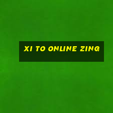 xi to online zing