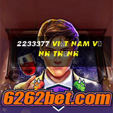 2233377 Việt nam Vĩnh Thịnh