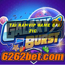 Tai Ranvip Game Bài Zic