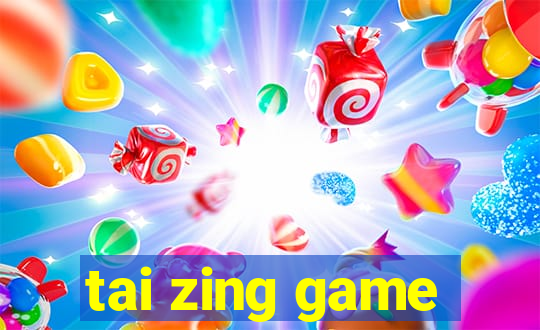 tai zing game