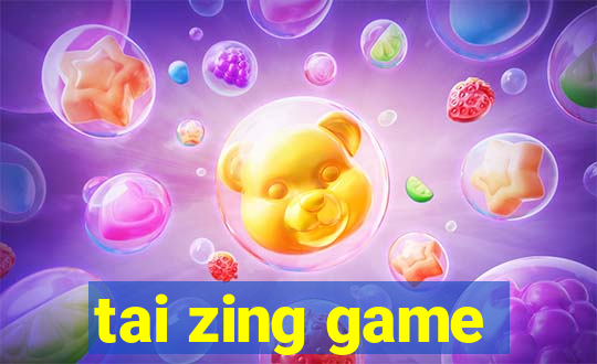 tai zing game