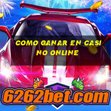 como ganar en casino online