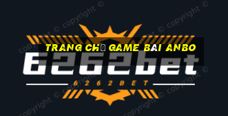 Trang chủ game bài Anbo