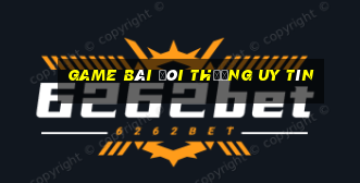 game bài đôi thưởng uy tín