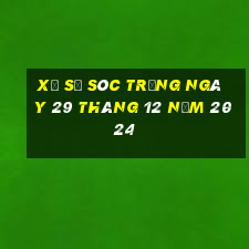 xổ số sóc trăng ngày 29 tháng 12 năm 2024