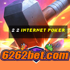 2 2 internet poker