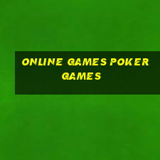 online games poker games