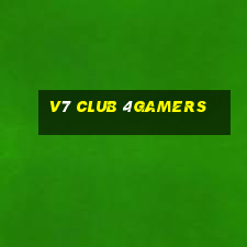 V7 Club 4Gamers