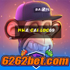 Nhà Cái Loc69