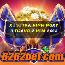 xổ số trà vinh ngày 3 tháng 2 năm 2024