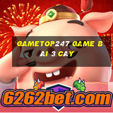 Gametop247 Game Bài 3 Cây