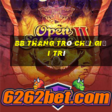 bb thang trò chơi giải trí