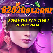 juventus fan club in viet nam