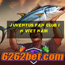 juventus fan club in viet nam