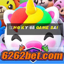 đăng ký 68 game bài