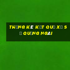 thống kê kết quả xổ số quảng ngãi