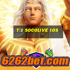 tại socolive ios