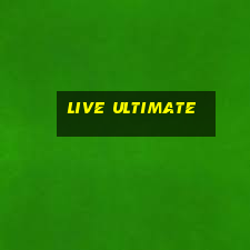 live ultimate