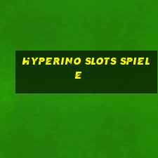 hyperino slots spiele