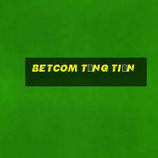 Betcom Tặng Tiền