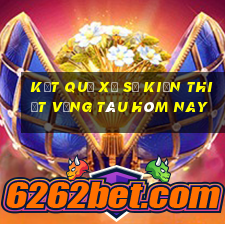 kết quả xổ số kiến thiết vũng tàu hôm nay