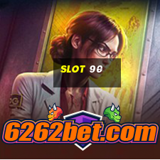 slot 90