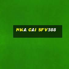 Nhà Cái Sfv388