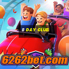 8 day club