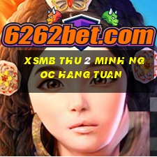 xsmb thu 2 minh ngoc hang tuan