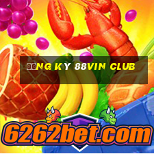 Đăng ký 88Vin club