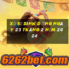 xổ số bình dương ngày 23 tháng 2 năm 2024