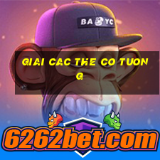 giai cac the co tuong