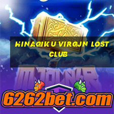 hinagiku virgjn lost club