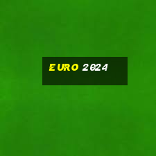 euro 2024