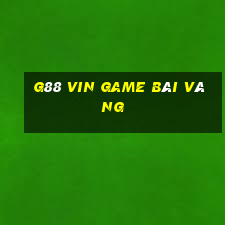 G88 Vin Game Bài Vàng