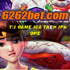 tải game ica trên iphone