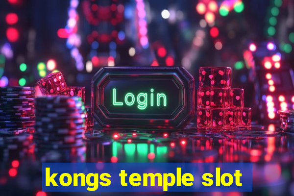 kongs temple slot