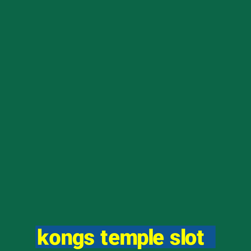 kongs temple slot