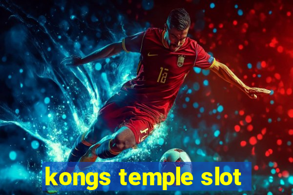 kongs temple slot