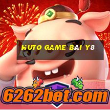 Huto Game Bài Y8