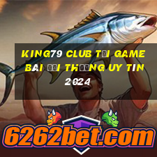 King79 Club Tải Game Bài Đổi Thưởng Uy Tín 2024