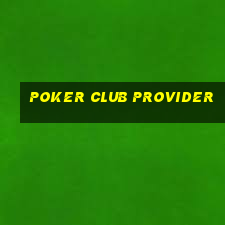 poker club provider