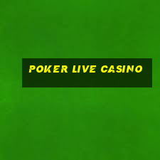 poker live casino