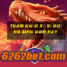 tham khảo xổ số quảng bình hôm nay