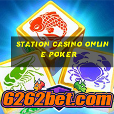 station casino online poker