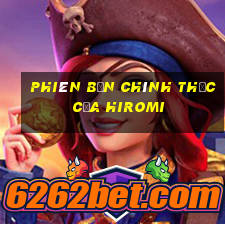 Phiên bản chính thức của Hiromi