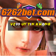 Vz99 Uy Tín Không