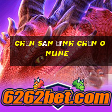 chắn sân đình chắn online